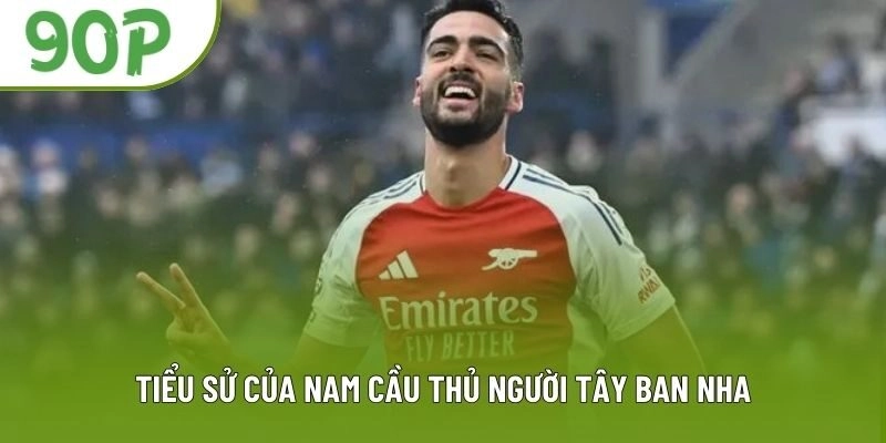 Tiểu sử của nam cầu thủ người Tây Ban Nha Tiểu sử của nam cầu thủ người Tây Ban Nha