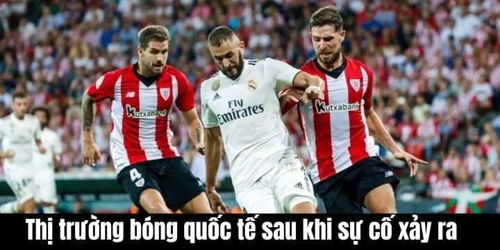 Biến động thị trường bóng đá quốc tế sau sự cố không may